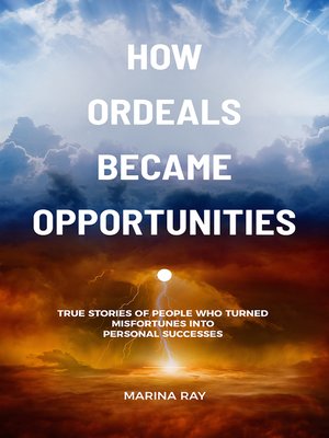 cover image of How Ordeals Became Opportunities